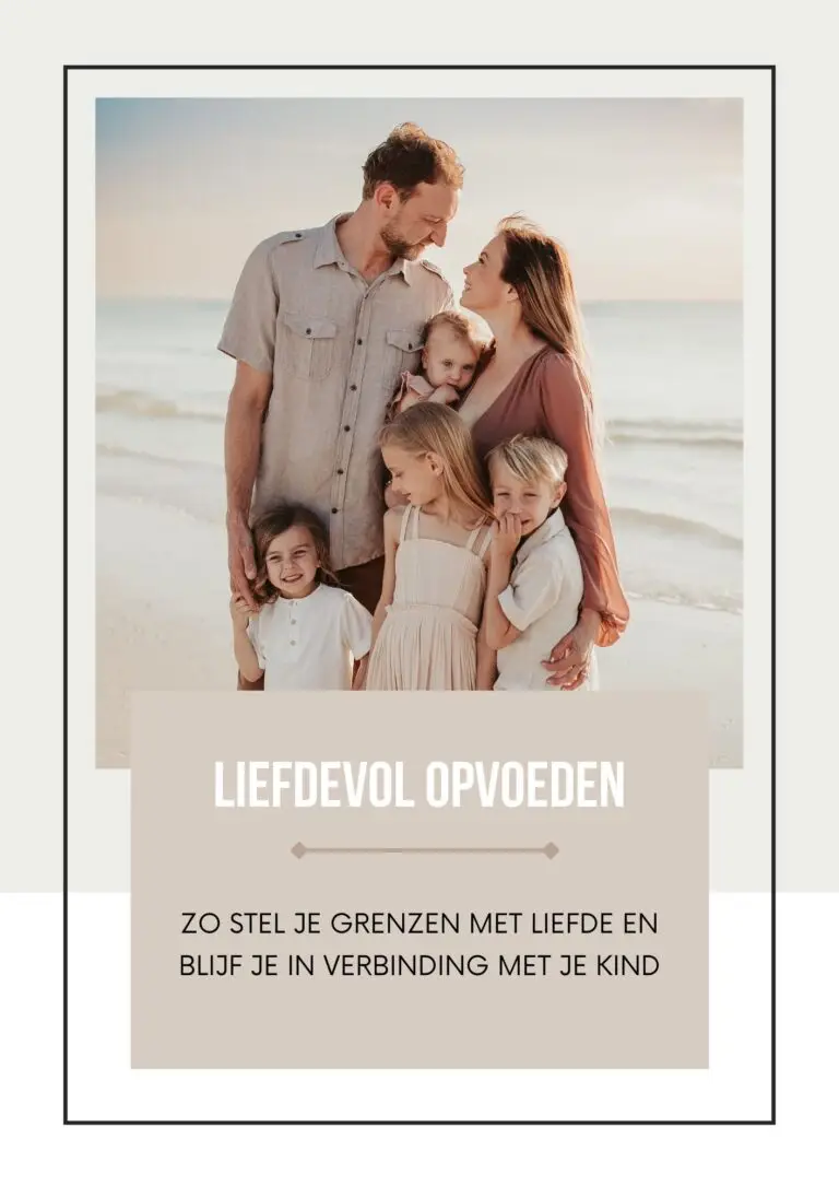 Omslag van het e-book 'Liefdevol Opvoeden' met praktische opvoedtips voor meer rust, verbinding en bewust ouderschap.